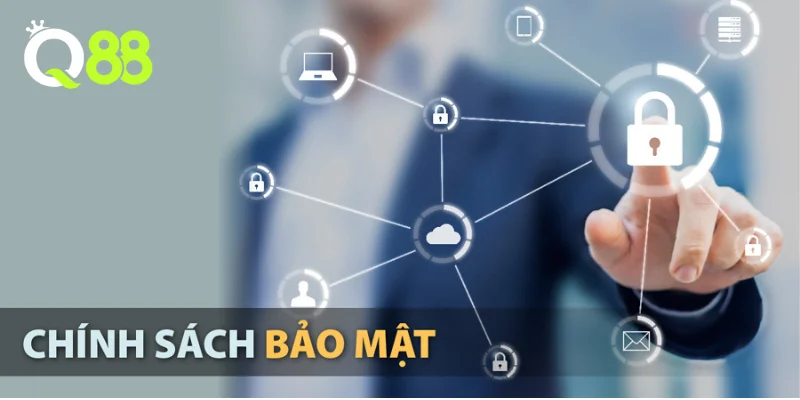 Chính sách bảo mật là yếu tố cốt lõi được nhà cái thiết lập.