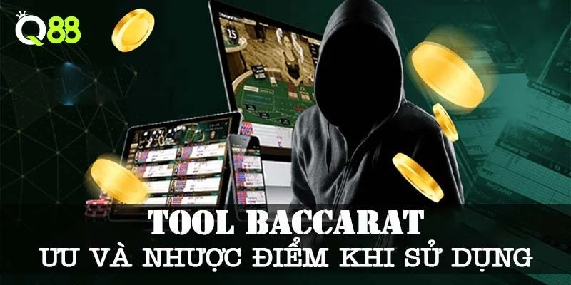 Ưu điểm của tool hack Baccarat được đánh giá rất cao.